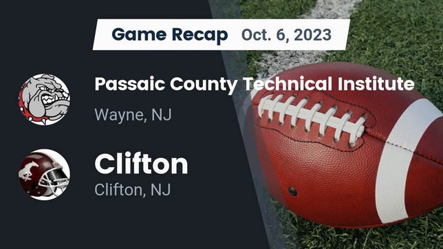 Watch this highlight video of the Passaic County Tech (Wayne, NJ) football team in its game Recap: Passaic County Technical Institute vs. Clifton  2023 on Oct 6, 2023