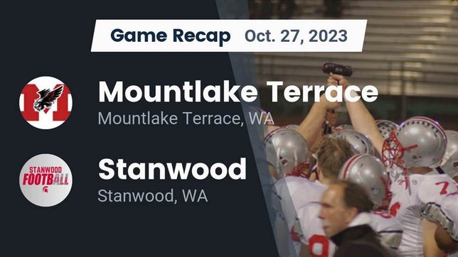Watch this highlight video of the Mountlake Terrace (WA) football team in its game Recap: Mountlake Terrace  vs. Stanwood  2023 on Oct 27, 2023