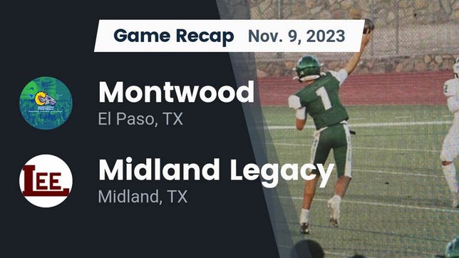 Watch this highlight video of the Montwood (El Paso, TX) football team in its game Recap: Montwood  vs. Midland Legacy  2023 on Nov 9, 2023