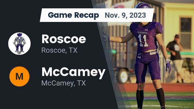 Watch this highlight video of the Roscoe (TX) football team in its game Recap: Roscoe  vs. McCamey  2023 on Nov 9, 2023
