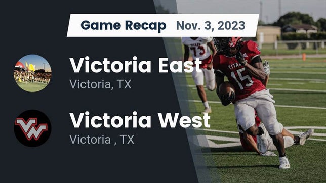 Watch this highlight video of the Victoria East (Victoria, TX) football team in its game Recap: Victoria East  vs. Victoria West  2023 on Nov 3, 2023