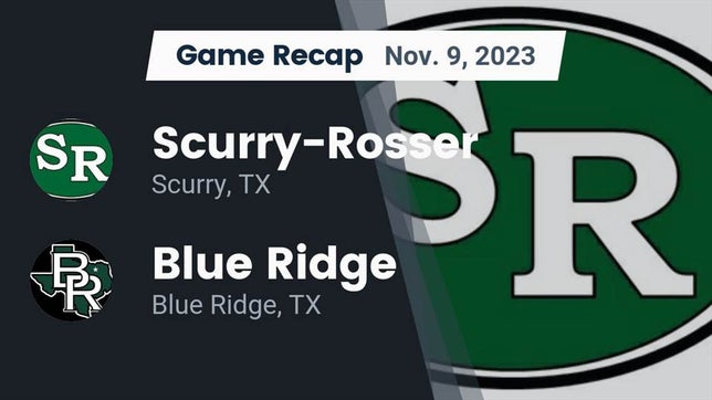 Watch this highlight video of the Scurry-Rosser (Scurry, TX) football team in its game Recap: Scurry-Rosser  vs. Blue Ridge  2023 on Nov 9, 2023