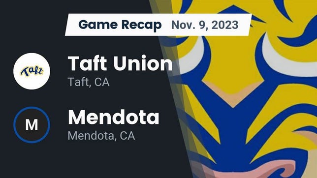 Watch this highlight video of the Taft (CA) football team in its game Recap: Taft Union  vs. Mendota  2023 on Nov 9, 2023