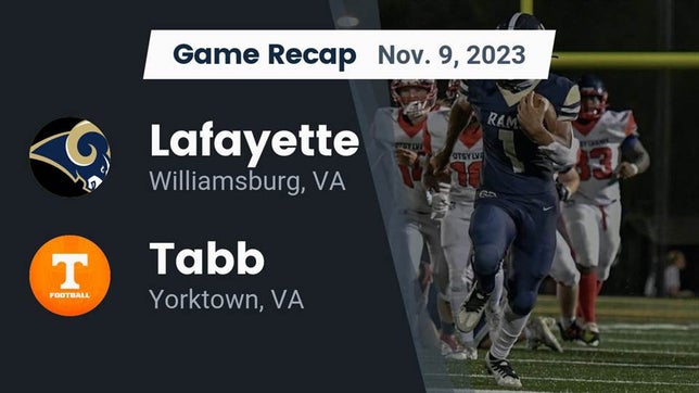 Watch this highlight video of the Lafayette (Williamsburg, VA) football team in its game Recap: Lafayette  vs. Tabb  2023 on Nov 9, 2023