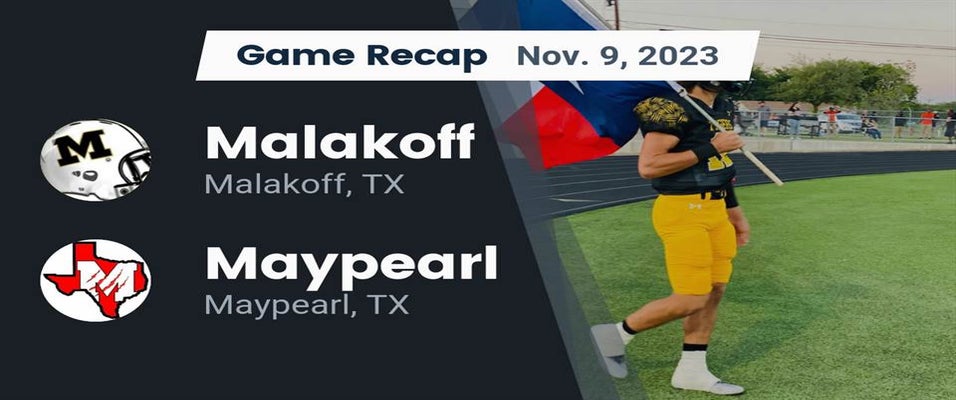 Maypearl vs Malakoff Football 11/9/2023
