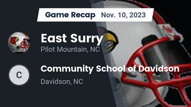 Watch this highlight video of the East Surry (Pilot Mountain, NC) football team in its game Recap: East Surry  vs. Community School of Davidson 2023 on Nov 10, 2023