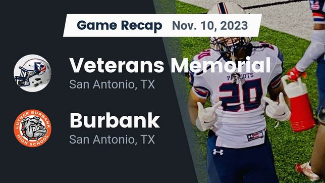 Watch this highlight video of the Veterans Memorial (San Antonio, TX) football team in its game Recap: Veterans Memorial vs. Burbank  2023 on Nov 10, 2023