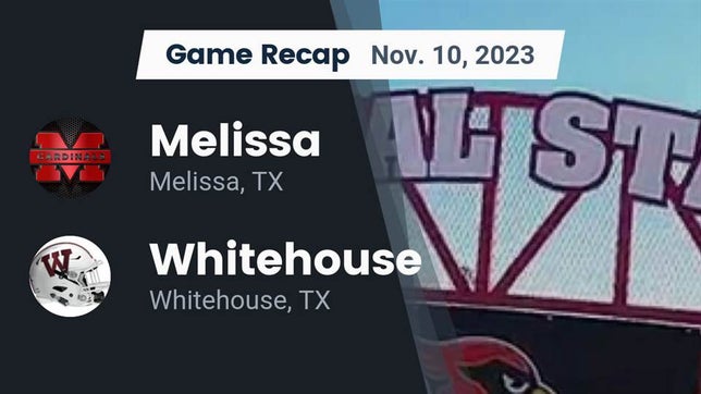 Watch this highlight video of the Melissa (TX) football team in its game Recap: Melissa  vs. Whitehouse  2023 on Nov 10, 2023