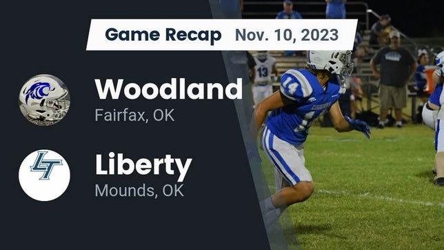 Watch this highlight video of the Woodland (Fairfax, OK) football team in its game Recap: Woodland  vs. Liberty  2023 on Nov 10, 2023