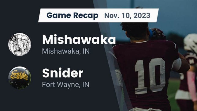 Watch this highlight video of the Mishawaka (IN) football team in its game Recap: Mishawaka  vs. Snider  2023 on Nov 10, 2023