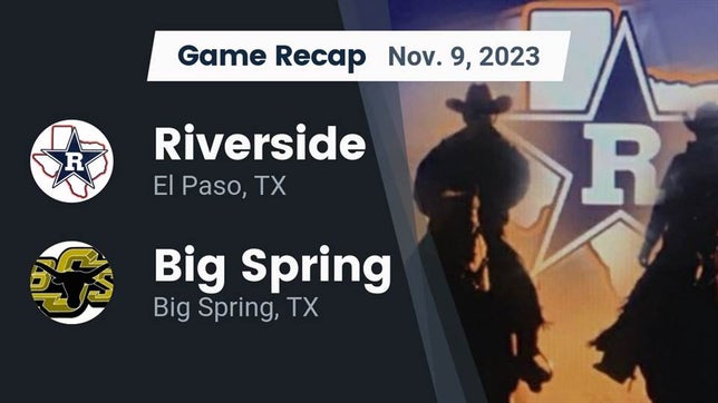 Watch this highlight video of the Riverside (El Paso, TX) football team in its game Recap: Riverside  vs. Big Spring  2023 on Nov 9, 2023