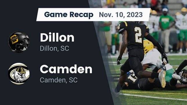 Watch this highlight video of the Dillon (SC) football team in its game Recap: Dillon  vs. Camden  2023 on Nov 10, 2023
