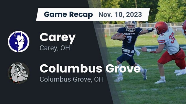 Watch this highlight video of the Carey (OH) football team in its game Recap: Carey  vs. Columbus Grove  2023 on Nov 10, 2023