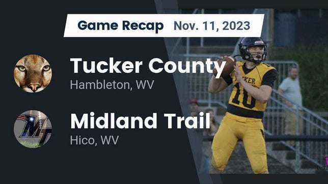 Watch this highlight video of the Tucker County (Hambleton, WV) football team in its game Recap: Tucker County  vs. Midland Trail 2023 on Nov 10, 2023