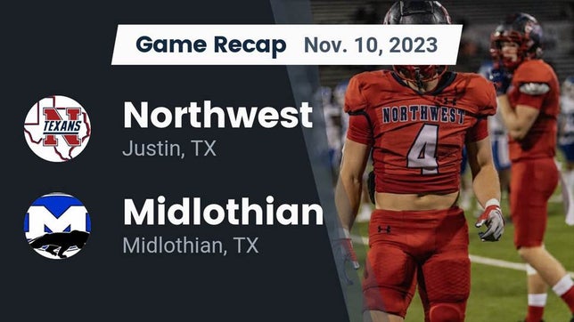 Watch this highlight video of the Northwest (Justin, TX) football team in its game Recap: Northwest  vs. Midlothian  2023 on Nov 10, 2023
