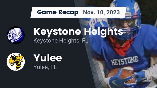 Watch this highlight video of the Keystone Heights (FL) football team in its game Recap: Keystone Heights  vs. Yulee  2023 on Nov 10, 2023