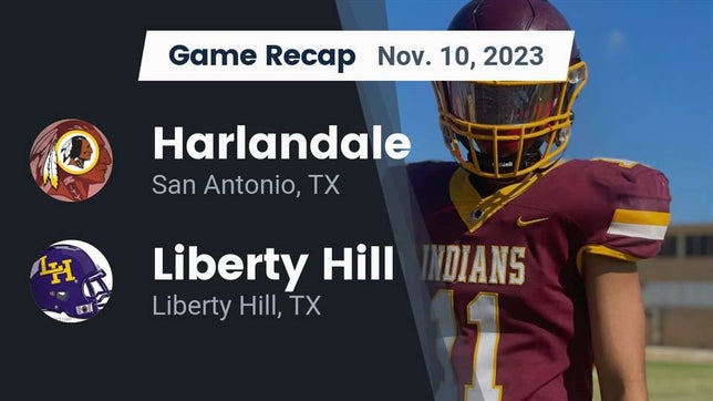 Watch this highlight video of the Harlandale (San Antonio, TX) football team in its game Recap: Harlandale  vs. Liberty Hill  2023 on Nov 10, 2023
