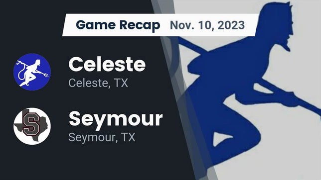 Watch this highlight video of the Celeste (TX) football team in its game Recap: Celeste  vs. Seymour  2023 on Nov 10, 2023