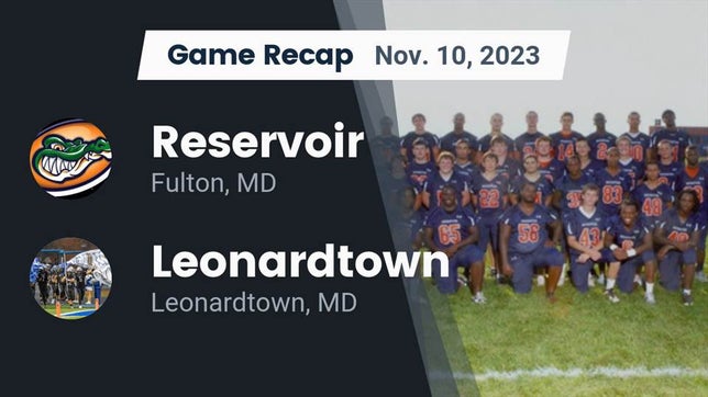 Watch this highlight video of the Reservoir (Fulton, MD) football team in its game Recap: Reservoir  vs. Leonardtown  2023 on Nov 10, 2023