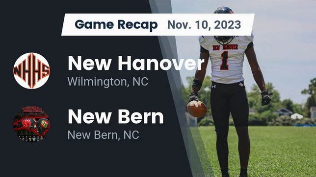 Watch this highlight video of the New Hanover (Wilmington, NC) football team in its game Recap: New Hanover  vs. New Bern  2023 on Nov 10, 2023