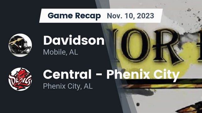 Watch this highlight video of the Davidson (Mobile, AL) football team in its game Recap: Davidson  vs. Central  - Phenix City 2023 on Nov 10, 2023