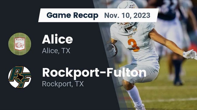 Watch this highlight video of the Alice (TX) football team in its game Recap: Alice  vs. Rockport-Fulton  2023 on Nov 10, 2023