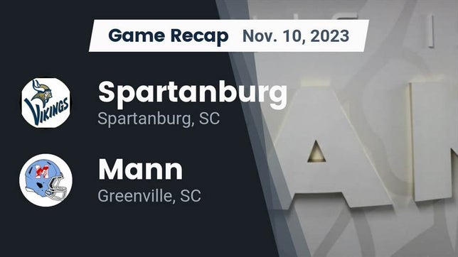 Watch this highlight video of the Spartanburg (SC) football team in its game Recap: Spartanburg  vs. Mann  2023 on Nov 10, 2023