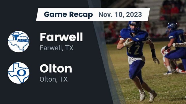 Watch this highlight video of the Farwell (TX) football team in its game Recap: Farwell  vs. Olton  2023 on Nov 10, 2023