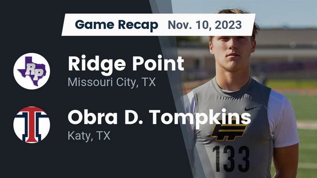 Watch this highlight video of the Ridge Point (Missouri City, TX) football team in its game Recap: Ridge Point  vs. Obra D. Tompkins  2023 on Nov 10, 2023