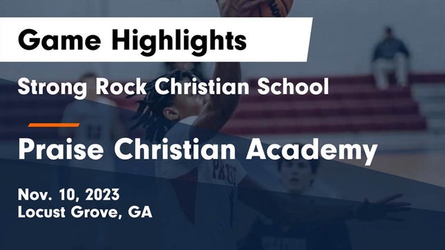 Watch this highlight video of the Strong Rock Christian (Locust Grove, GA) basketball team in its game Strong Rock Christian School vs Praise Christian Academy Game Highlights - Nov. 10, 2023 on Nov 10, 2023