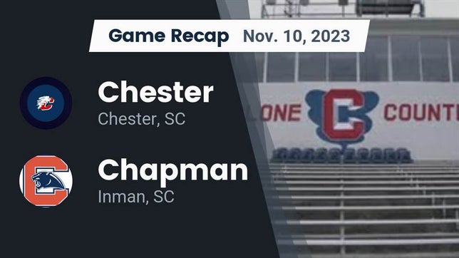 Watch this highlight video of the Chester (SC) football team in its game Recap: Chester  vs. Chapman  2023 on Nov 10, 2023