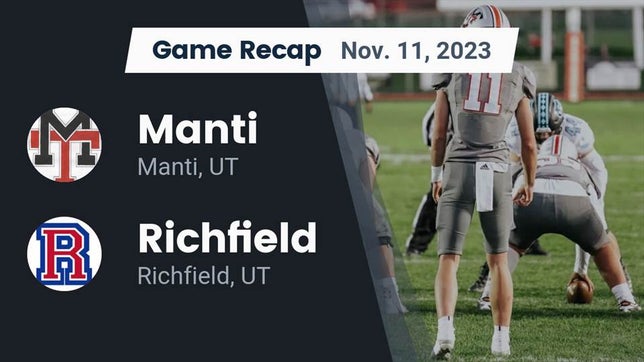 Watch this highlight video of the Manti (UT) football team in its game Recap: Manti  vs. Richfield  2023 on Nov 11, 2023