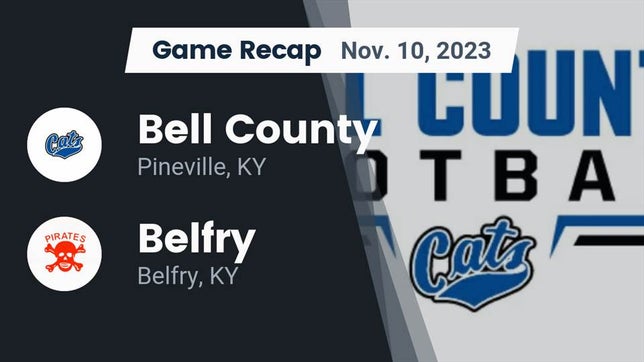 Watch this highlight video of the Bell County (Pineville, KY) football team in its game Recap: Bell County  vs. Belfry  2023 on Nov 10, 2023