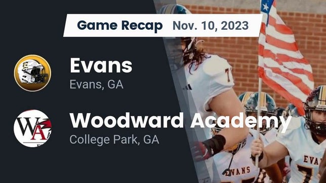 Watch this highlight video of the Evans (GA) football team in its game Recap: Evans  vs. Woodward Academy 2023 on Nov 10, 2023