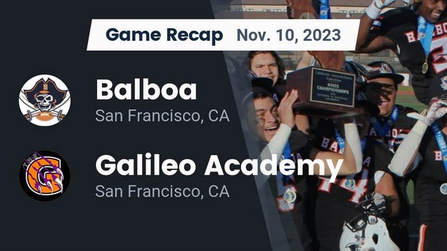 Watch this highlight video of the Balboa (San Francisco, CA) football team in its game Recap: Balboa  vs. Galileo Academy 2023 on Nov 10, 2023