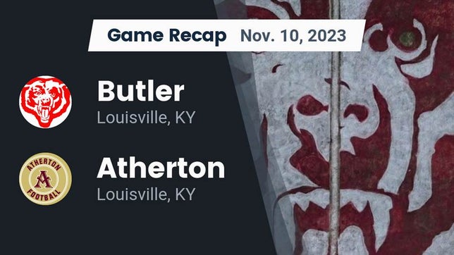 Watch this highlight video of the Butler (Louisville, KY) football team in its game Recap: Butler  vs. Atherton  2023 on Nov 10, 2023