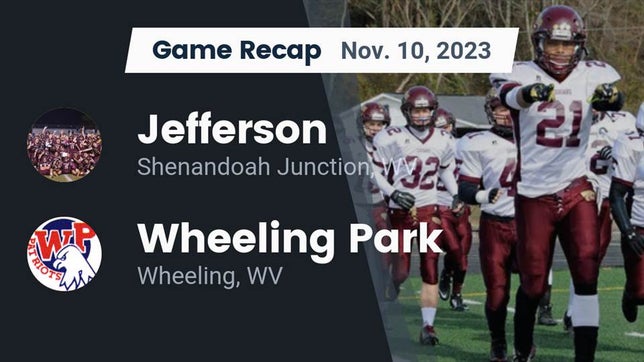 Watch this highlight video of the Jefferson (Shenandoah Junction, WV) football team in its game Recap: Jefferson  vs. Wheeling Park  2023 on Nov 10, 2023