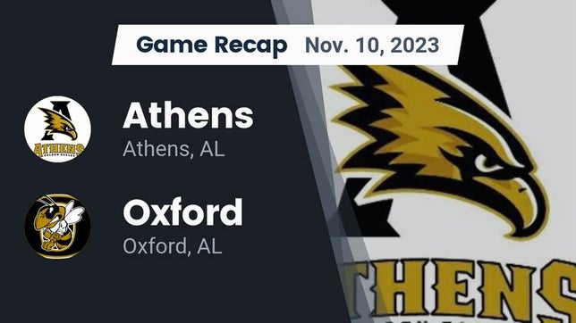 Watch this highlight video of the Athens (AL) football team in its game Recap: Athens  vs. Oxford  2023 on Nov 10, 2023
