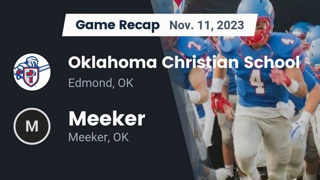 Watch this highlight video of the Oklahoma Christian (Edmond, OK) football team in its game Recap: Oklahoma Christian School vs. Meeker  2023 on Nov 10, 2023