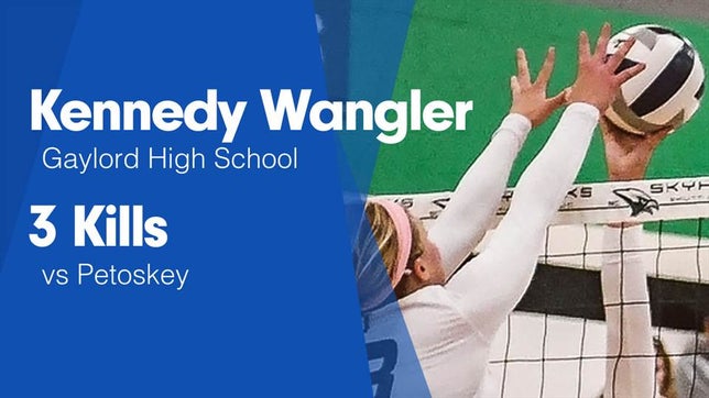 Watch this highlight video of Kennedy Wangler