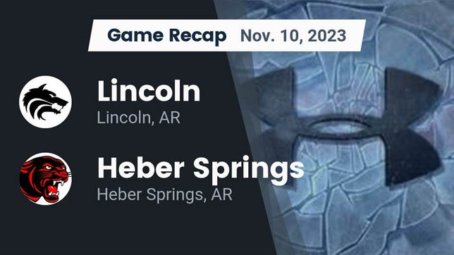 Watch this highlight video of the Lincoln (AR) football team in its game Recap: Lincoln  vs. Heber Springs  2023 on Nov 10, 2023