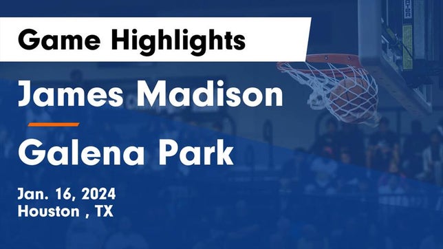 Watch this highlight video of the Madison (Houston, TX) basketball team in its game James Madison  vs Galena Park  Game Highlights - Jan. 16, 2024 on Jan 16, 2024