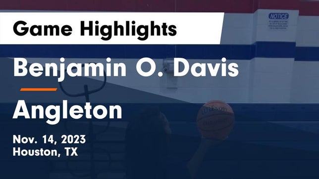 Watch this highlight video of the Benjamin Davis (Houston, TX) girls basketball team in its game Benjamin O. Davis  vs Angleton  Game Highlights - Nov. 14, 2023 on Nov 14, 2023