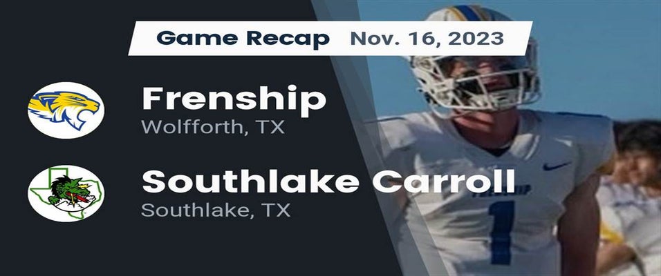 Frenship vs Southlake Carroll Football 11/16/2023