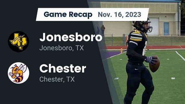 Watch this highlight video of the Jonesboro (TX) football team in its game Recap: Jonesboro  vs. Chester  2023 on Nov 16, 2023