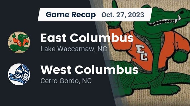 Watch this highlight video of the East Columbus (Lake Waccamaw, NC) football team in its game Recap: East Columbus  vs. West Columbus  2023 on Oct 27, 2023