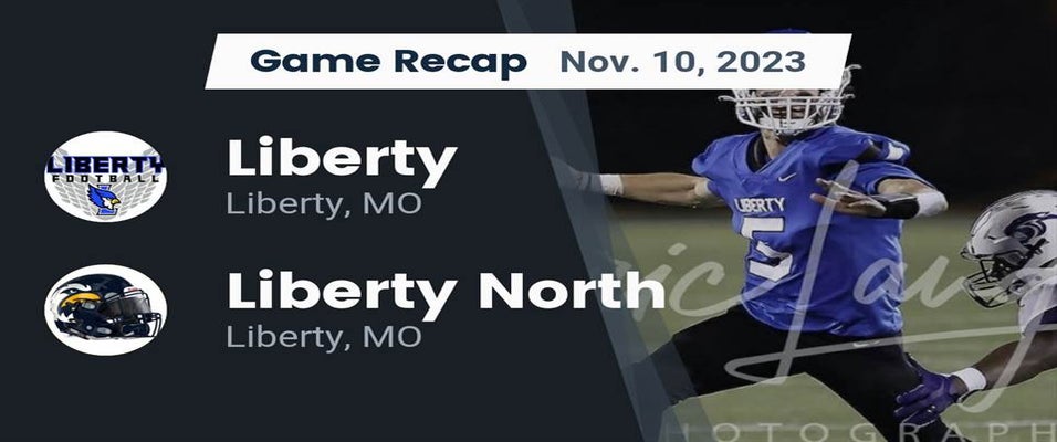 Liberty vs Liberty North Football 11/10/2023