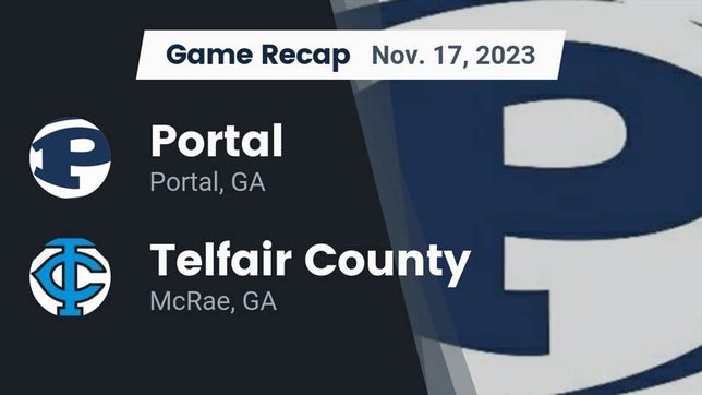 Watch this highlight video of the Portal (GA) football team in its game Recap: Portal  vs. Telfair County  2023 on Nov 17, 2023