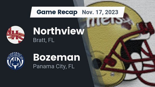 Watch this highlight video of the Northview (Bratt, FL) football team in its game Recap: Northview  vs. Bozeman  2023 on Nov 17, 2023