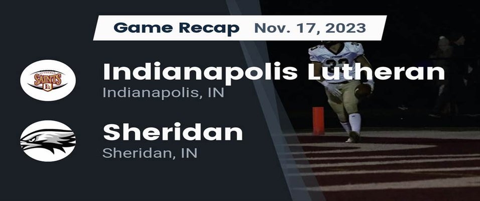 Indianapolis Lutheran vs Sheridan | Football | 11/17/2023